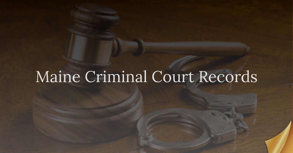 Maine Criminal Court Records